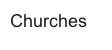 Churches