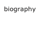 biography